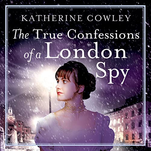 Cover of The True Confessions of a London Spy