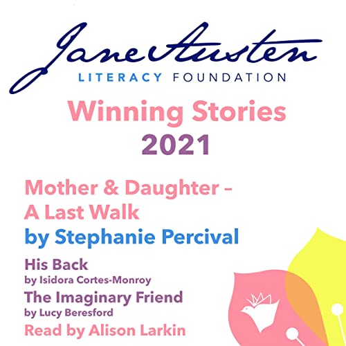Cover of Jane Austen Literacy Foundation Winning Stories 2021
