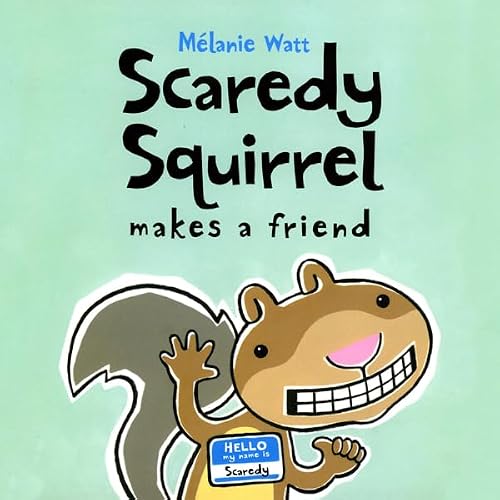 Cover of Scaredy Squirrel Makes a Friend