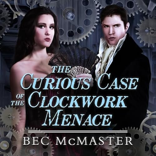 Cover of The Curious Case of the Clockwork Menace