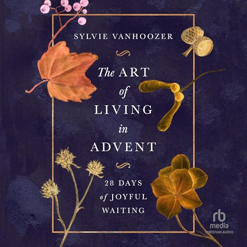 Cover of The Art of Living in Advent