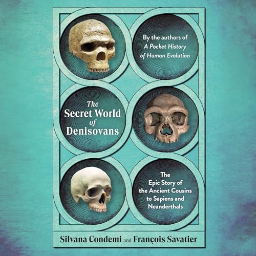 Cover of The Secret World of Denisovans