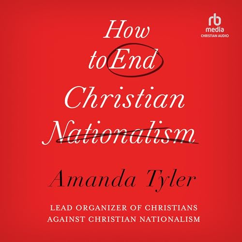 Cover of How To End Christian Nationalism