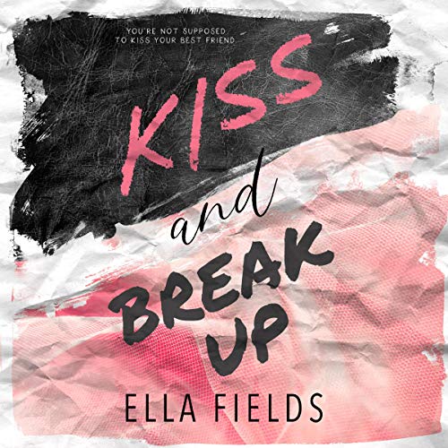 Cover of Kiss and Break Up