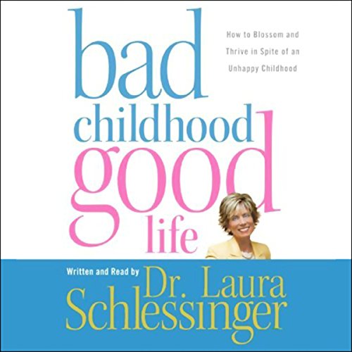 Cover of Bad Childhood---Good Life