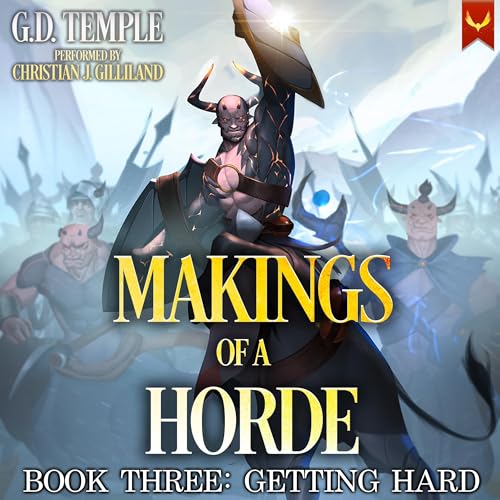 Cover of Makings of a Horde: A LitRPG Adventure