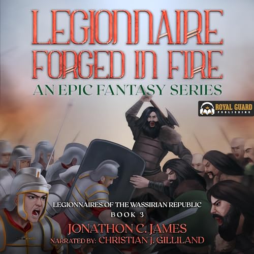 Cover of Legionnaire, Forged in Fire
