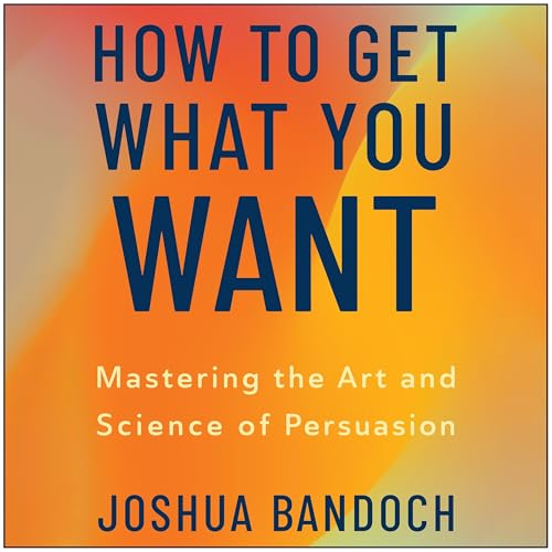 Cover of How to Get What You Want