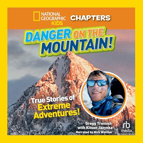 Cover of National Geographic Kids Chapters: Danger on the Mountain!