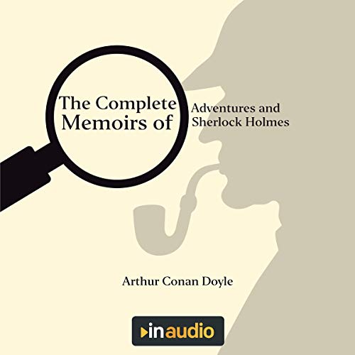 Cover of The Complete Adventures and Memoirs of Sherlock Holmes