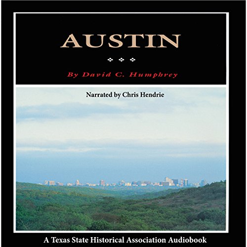 Cover of Austin: A History of the Capital City