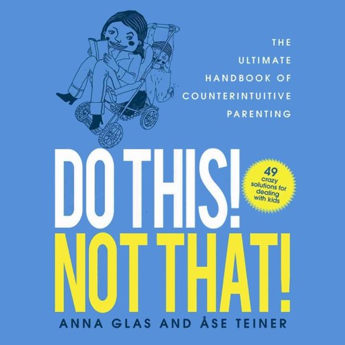 Cover of Do This! Not That!