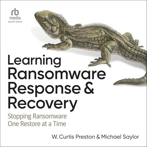 Cover of Learning Ransomware Response & Recovery