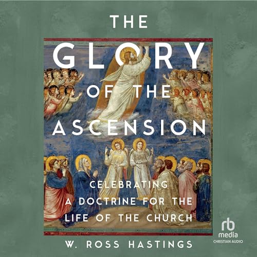 Cover of The Glory of the Ascension