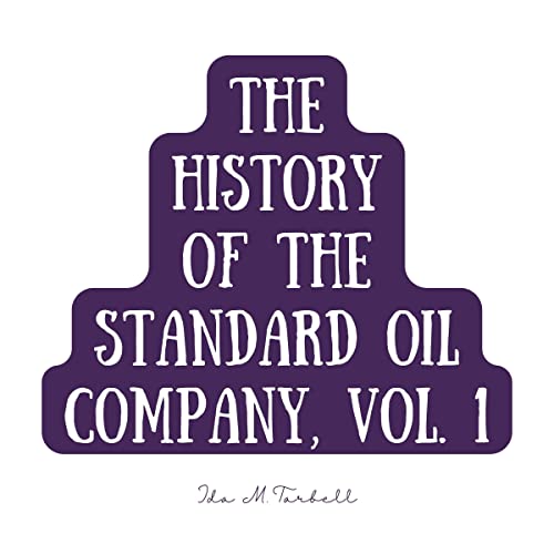 Cover of The History of the Standard Oil Company 1
