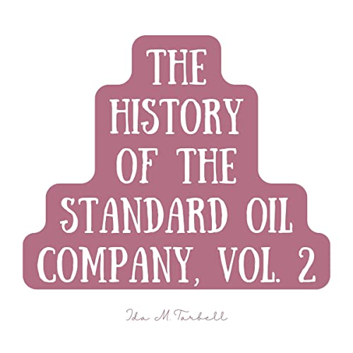 Cover of The History of the Standard Oil Company 2