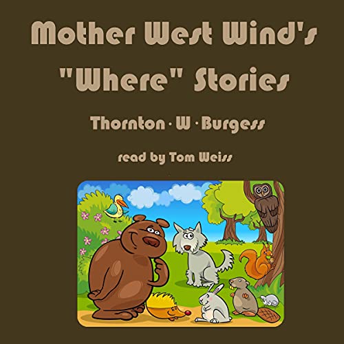 Cover of Mother West Wind's Where Stories