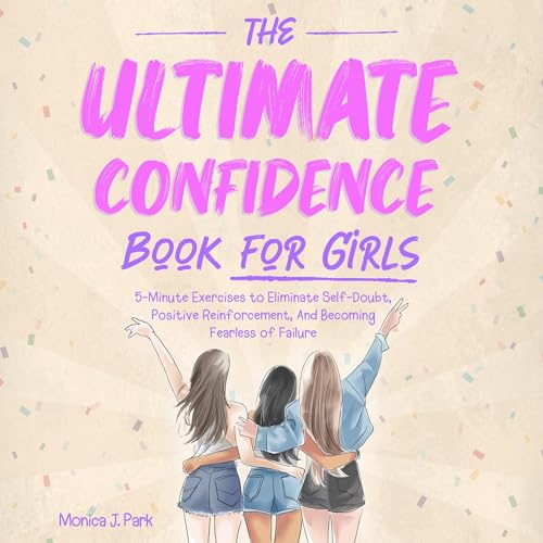 Cover of The Ultimate Confidence Book for Girls