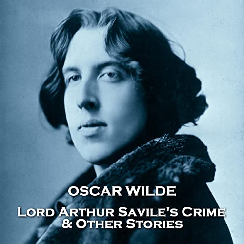 Cover of Lord Arthur Saville's Crime & Other Stories