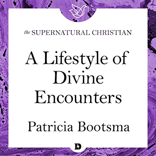 Cover of A Lifestyle of Divine Encounters