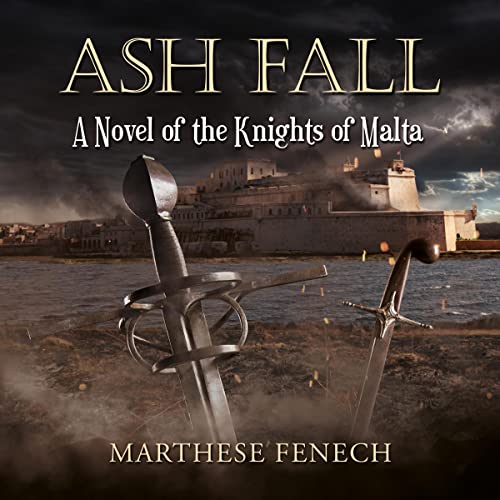 Cover of Ash Fall: A Novel of the Knights of Malta