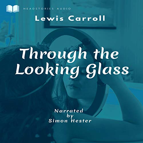 Cover of Through the Looking Glass (Annotated)