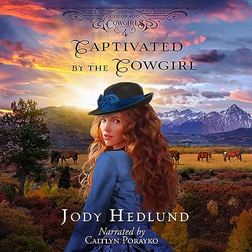 Cover of Captivated by the Cowgirl