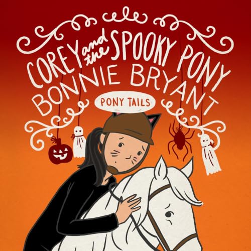 Cover of Corey and the Spooky Pony