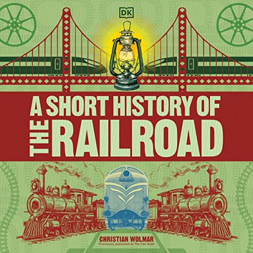 Cover of A Short History of the Railroad