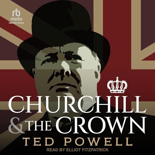 Cover of Churchill and the Crown