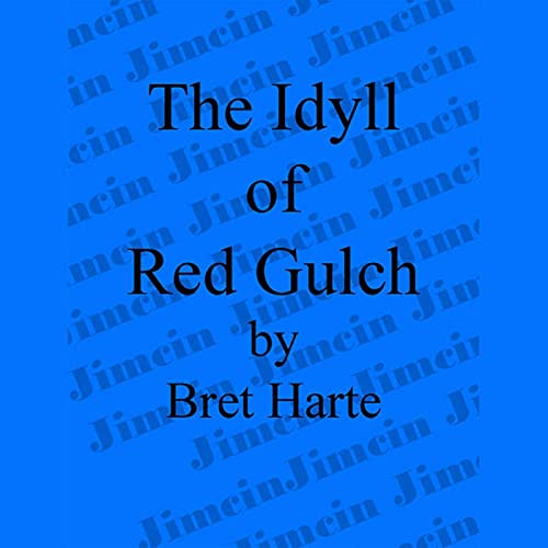 Cover of The Idyll of Red Gulch