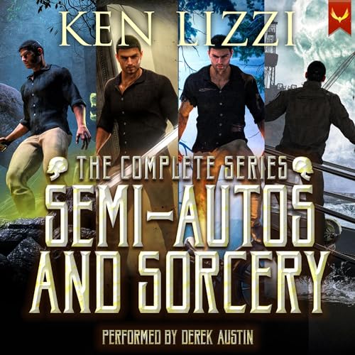 Cover of Semi-Autos and Sorcery: The Complete Series