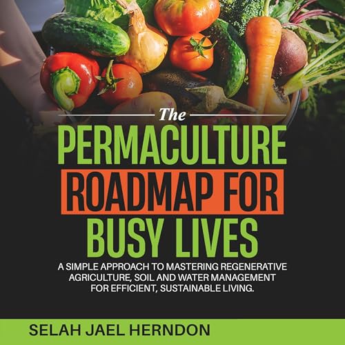 Cover of The Permaculture Roadmap for Busy Lives