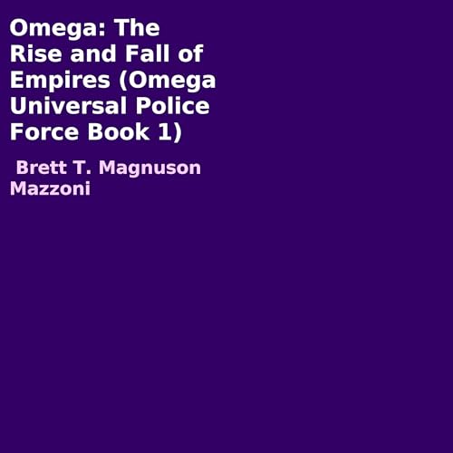 Cover of Omega: The Rise and Fall of Empires