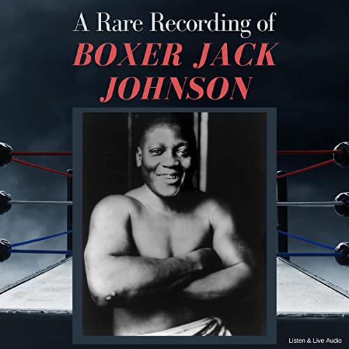 Cover of A Rare Recording of Boxer Jack Johnson