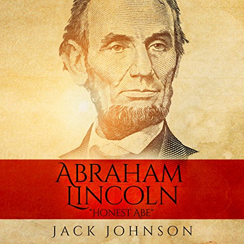 Cover of Abraham Lincoln - 'Honest Abe'