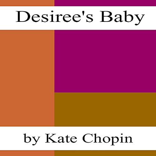 Cover of Desiree's Baby (Dramatized)