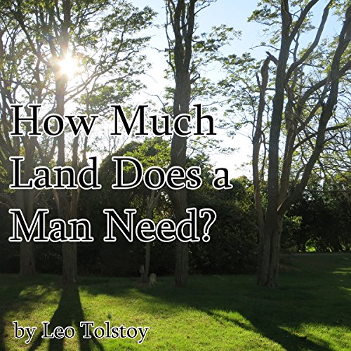 Cover of How Much Land Does a Man Need?