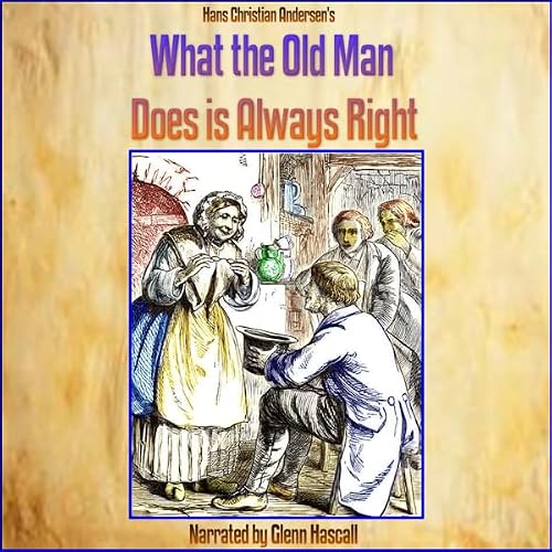 Cover of What the Old Man Does Is Always Right