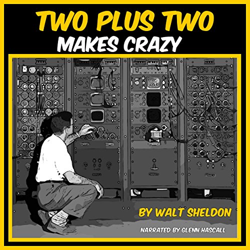 Cover of Two Plus Two Makes Crazy