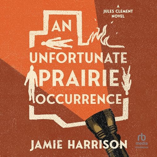 Cover of An Unfortunate Prairie Occurrence