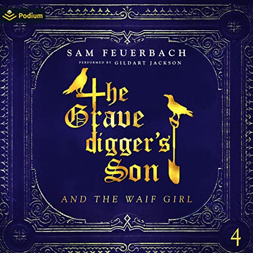 Cover of The Gravedigger’s Son and the Waif Girl: Volume 4