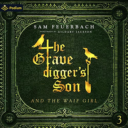 Cover of The Gravedigger's Son and the Waif Girl: Volume 3