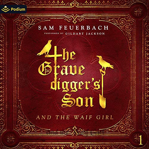 Cover of The Gravedigger's Son and the Waif Girl: Volume 1