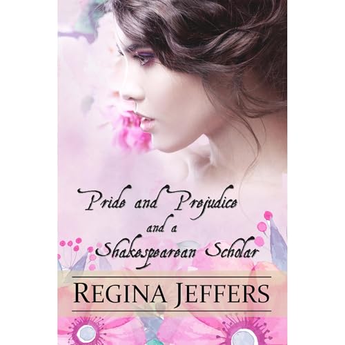 Cover of Pride and Prejudice and a Shakespearean Scholar