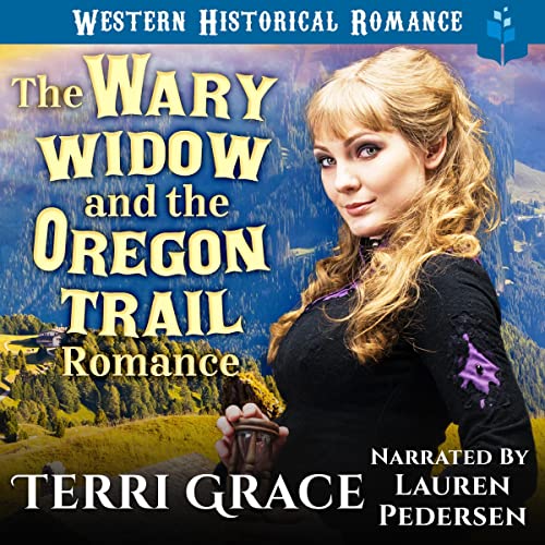 Cover of The Wary Widow & the Oregon Trail Romance