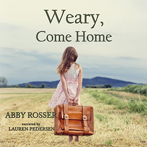 Cover of Weary, Come Home