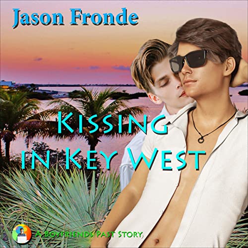 Cover of Kissing in Key West