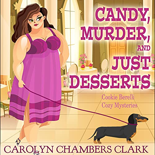 Cover of Candy, Murder, and Just Desserts: Cozy Mystery with Recipes