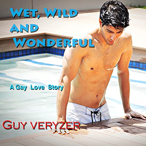 Cover of Wet, Wild & Wonderful